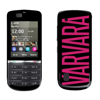   «Varvara»   Nokia 300 Asha