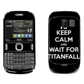   «Keep Calm and Wait For Titanfall»   Nokia 302 Asha