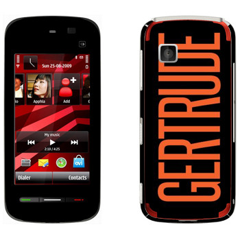  «Gertrude»   Nokia 5228