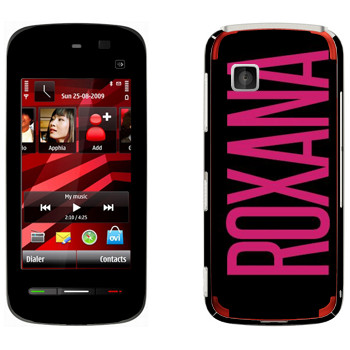   «Roxana»   Nokia 5228