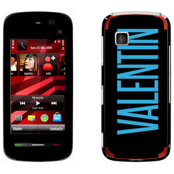   «Valentin»   Nokia 5228