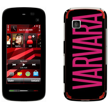   «Varvara»   Nokia 5228