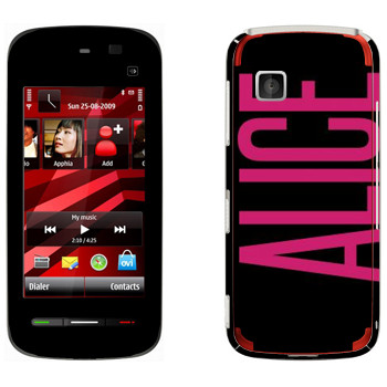   «Alice»   Nokia 5230