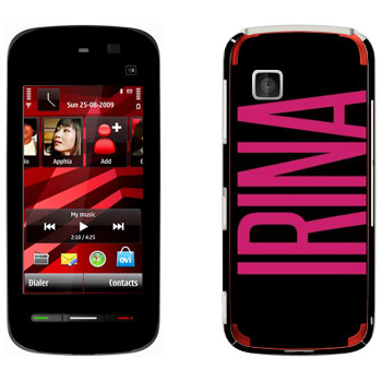   «Irina»   Nokia 5230