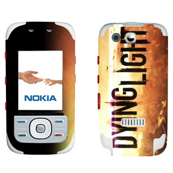   «Dying Light »   Nokia 5300 XpressMusic