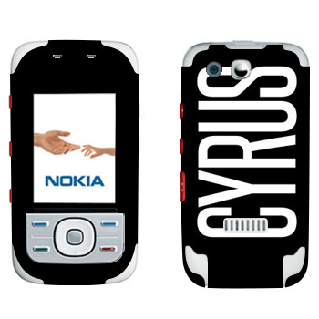   «Cyrus»   Nokia 5300 XpressMusic
