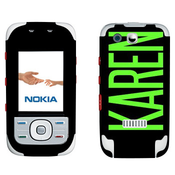   «Karen»   Nokia 5300 XpressMusic