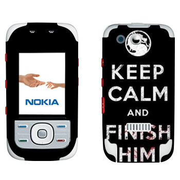   «Keep calm and Finish him Mortal Kombat»   Nokia 5300 XpressMusic