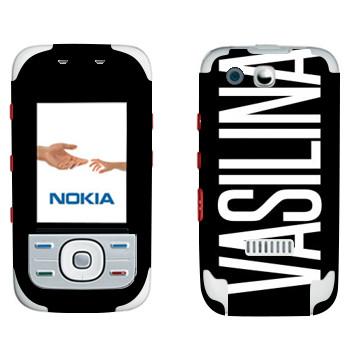   «Vasilina»   Nokia 5300 XpressMusic