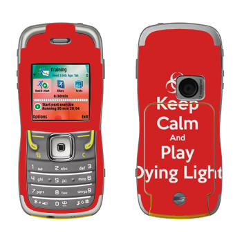   «Keep calm and Play Dying Light»   Nokia 5500