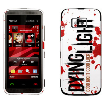   «Dying Light  - »   Nokia 5530