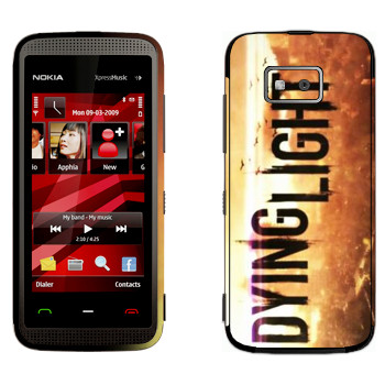   «Dying Light »   Nokia 5530