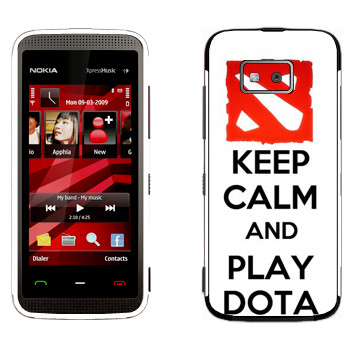  «Keep calm and Play DOTA»   Nokia 5530