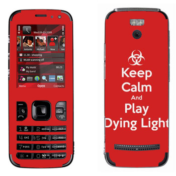   «Keep calm and Play Dying Light»   Nokia 5630