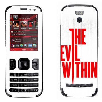   «The Evil Within - »   Nokia 5630