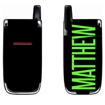   «Matthew»   Nokia 6060