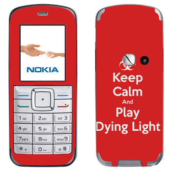   «Keep calm and Play Dying Light»   Nokia 6070