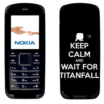   «Keep Calm and Wait For Titanfall»   Nokia 6080