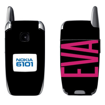   «Eva»   Nokia 6101, 6103