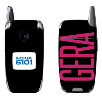   «Gera»   Nokia 6101, 6103