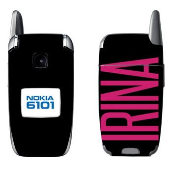   «Irina»   Nokia 6101, 6103