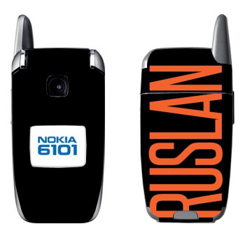   «Ruslan»   Nokia 6101, 6103