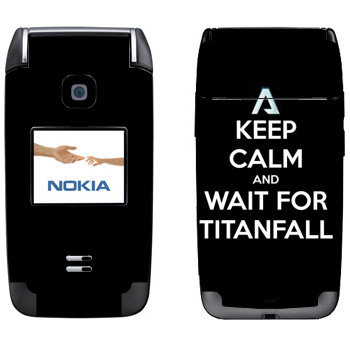   «Keep Calm and Wait For Titanfall»   Nokia 6125