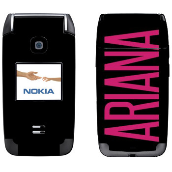   «Ariana»   Nokia 6125
