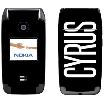   «Cyrus»   Nokia 6125