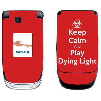   «Keep calm and Play Dying Light»   Nokia 6131