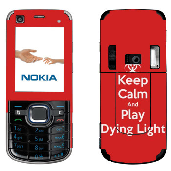   «Keep calm and Play Dying Light»   Nokia 6220