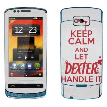   «Keep Calm and let Dexter handle it»   Nokia 700 Zeta