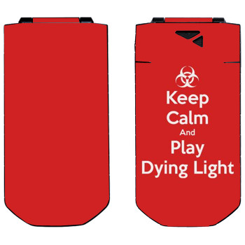   «Keep calm and Play Dying Light»   Nokia 7070 Prism