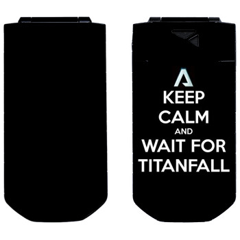   «Keep Calm and Wait For Titanfall»   Nokia 7070 Prism