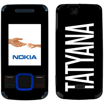   «Tatyana»   Nokia 7100 Supernova