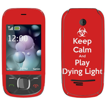   «Keep calm and Play Dying Light»   Nokia 7230