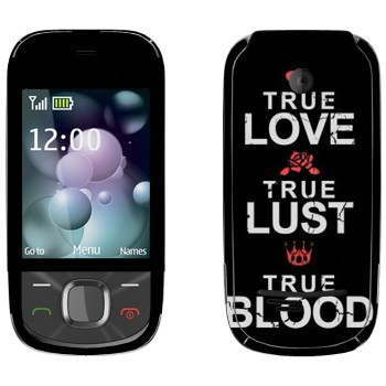   «True Love - True Lust - True Blood»   Nokia 7230
