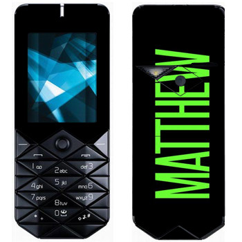   «Matthew»   Nokia 7500 Prism