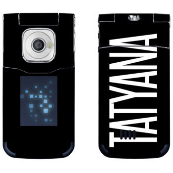   «Tatyana»   Nokia 7510 Supernova
