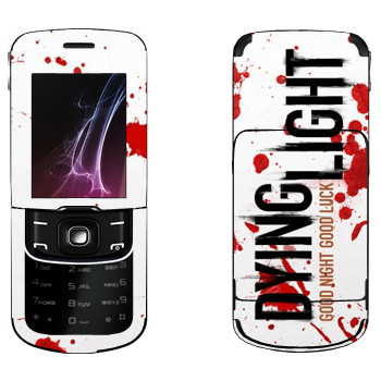   «Dying Light  - »   Nokia 8600 Luna
