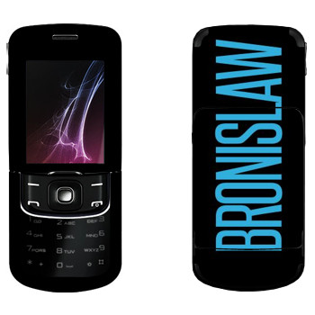   «Bronislaw»   Nokia 8600 Luna