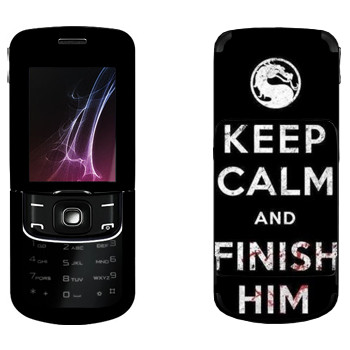   «Keep calm and Finish him Mortal Kombat»   Nokia 8600 Luna