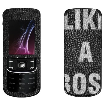   « Like A Boss»   Nokia 8600 Luna