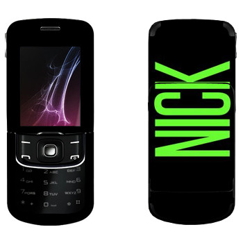   «Nick»   Nokia 8600 Luna