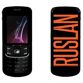   «Ruslan»   Nokia 8600 Luna