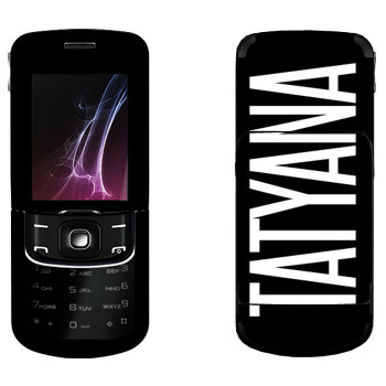   «Tatyana»   Nokia 8600 Luna