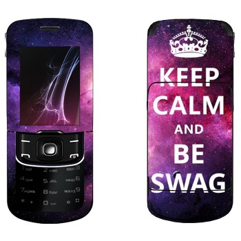   «Keep Calm and be SWAG»   Nokia 8600 Luna