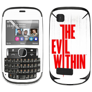   «The Evil Within - »   Nokia Asha 200