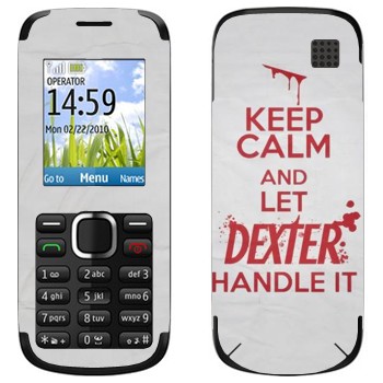   «Keep Calm and let Dexter handle it»   Nokia C1-02