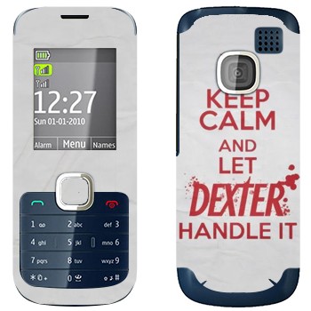  «Keep Calm and let Dexter handle it»   Nokia C2-00